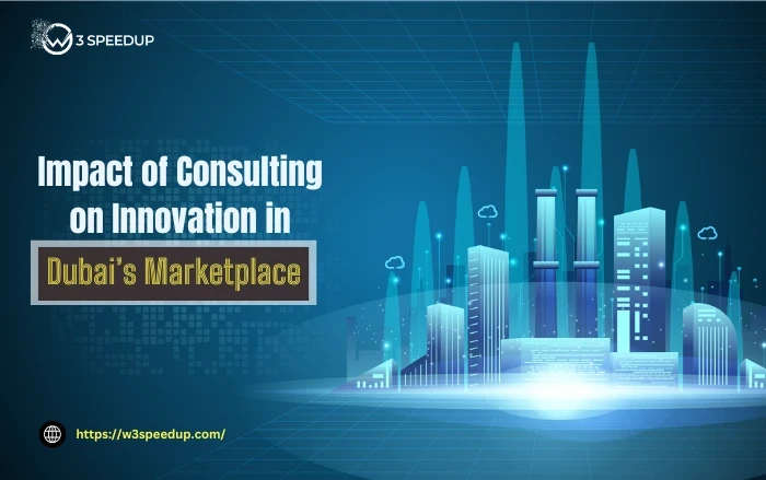 The Impact of Consulting on Innovation in Dubai’s Marketplace